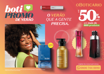 Com 400 produtos até 50% off, o Boticário apresenta “Boti Promo de Verão” 2024