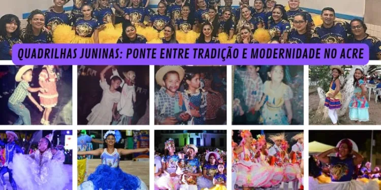 Quadrilhas Juninas: ponte entre tradição e modernidade no Acre