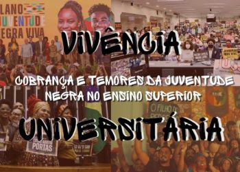 Vivência universitária, cobrança e temores da juventude negra no ensino superior