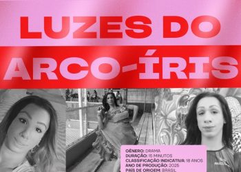 Luzes do Arco-Íris: curta-metragem expõe violência contra pessoas trans e tem estreia em Rio Branco
