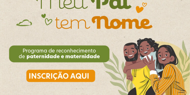 Defensoria Pública do Acre prorroga inscrições para programa ‘Meu Pai Tem Nome’ até 8 de agosto