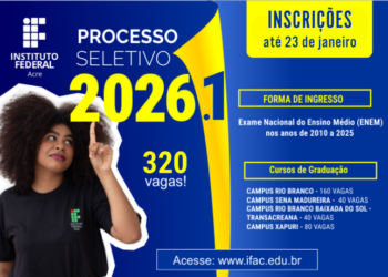 Processo Seletivo de cursos superiores do Ifac segue com inscrições abertas até 23 de janeiro